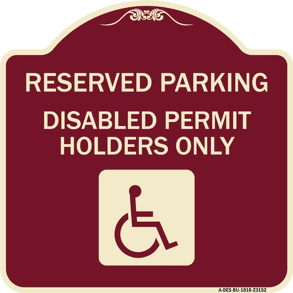 Reserved Parking Disabled Permit Holders Heavy-Gauge Aluminum Sign, 18" x 18", BU-1818-23152